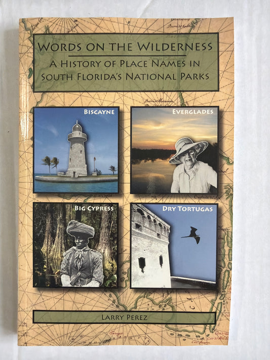 Words On The Wilderness by Larry Perez