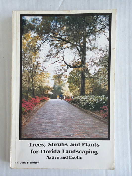 Trees, Shrubs and Plants for Landscaping - Native and Exotic