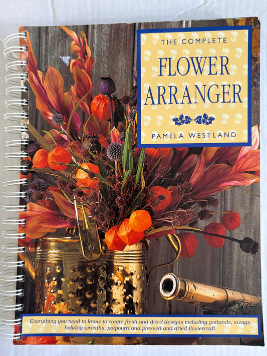 The Complete Flower Arranger