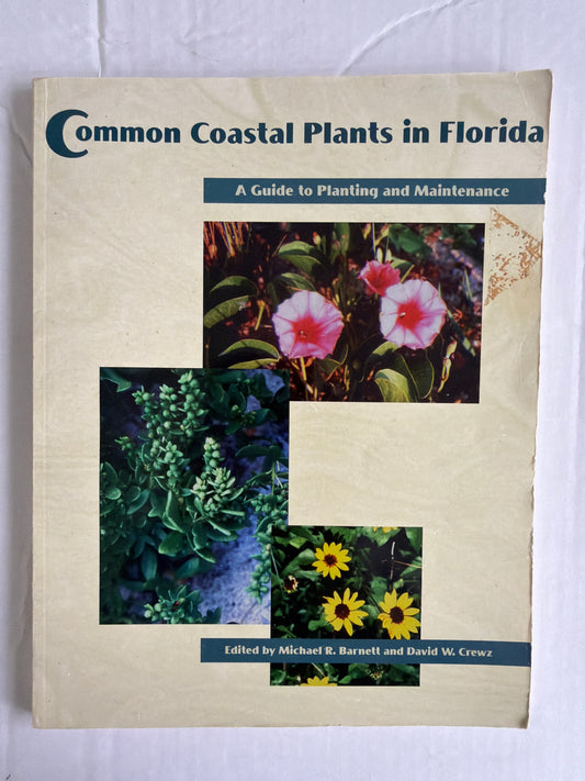 Common Coastal Plants in Florida, A Guide to Planting and Maintenance