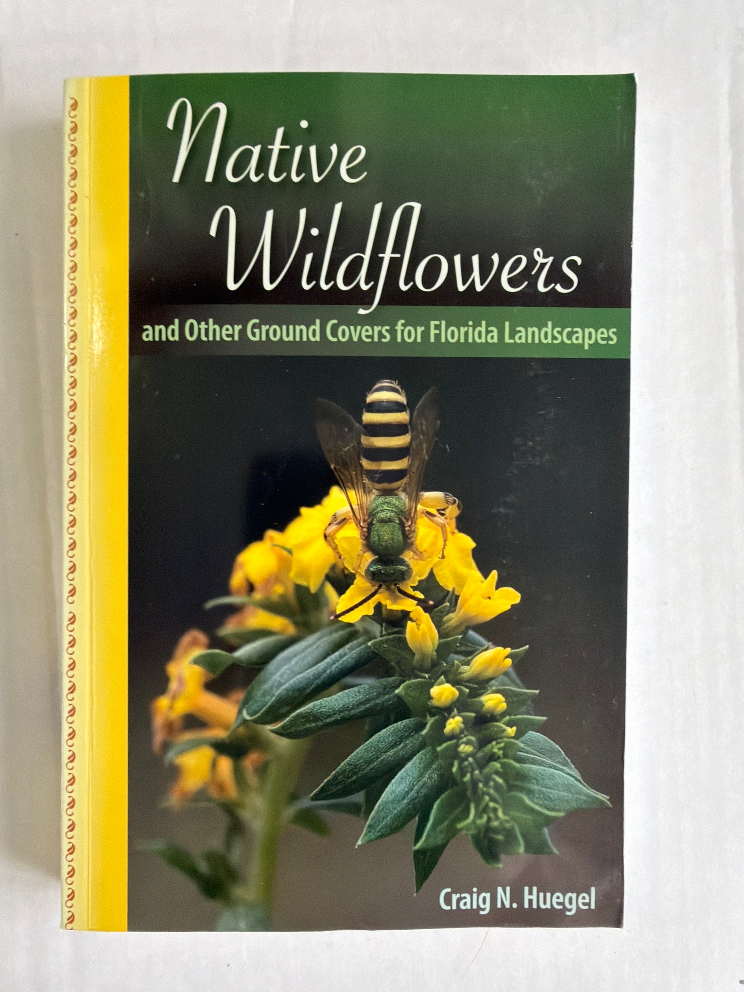 Native Wildflowers and Other Ground Covers by Craig N. Huegal
