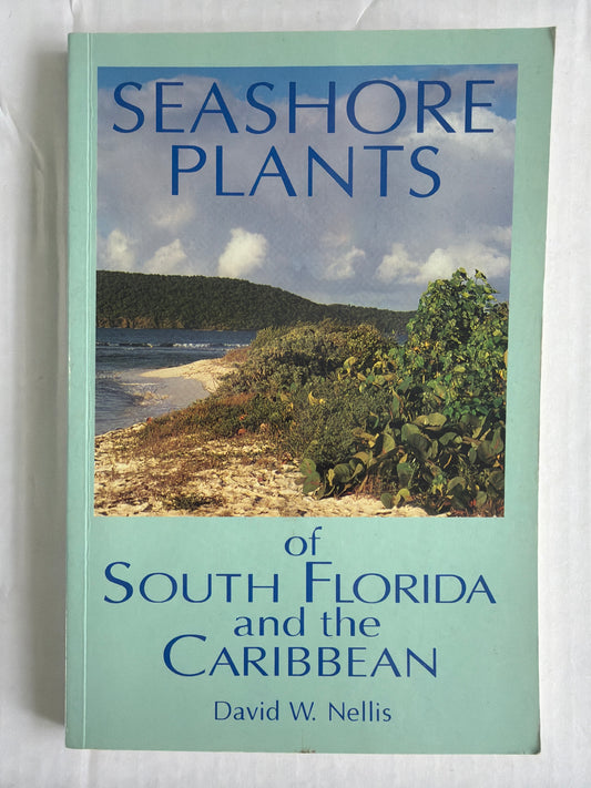 Seashore Plants of South Florida and the Caribbean